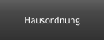 Hausordnung